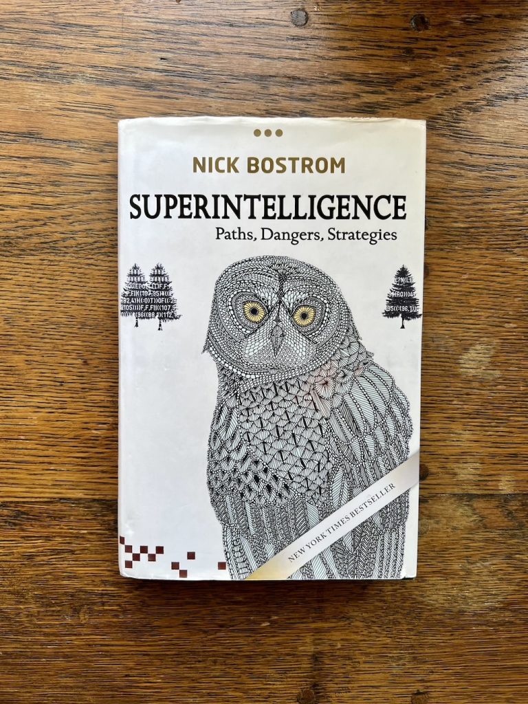 Superintelligence - Paths, Dangers, Strategies - by Nick Bostrom