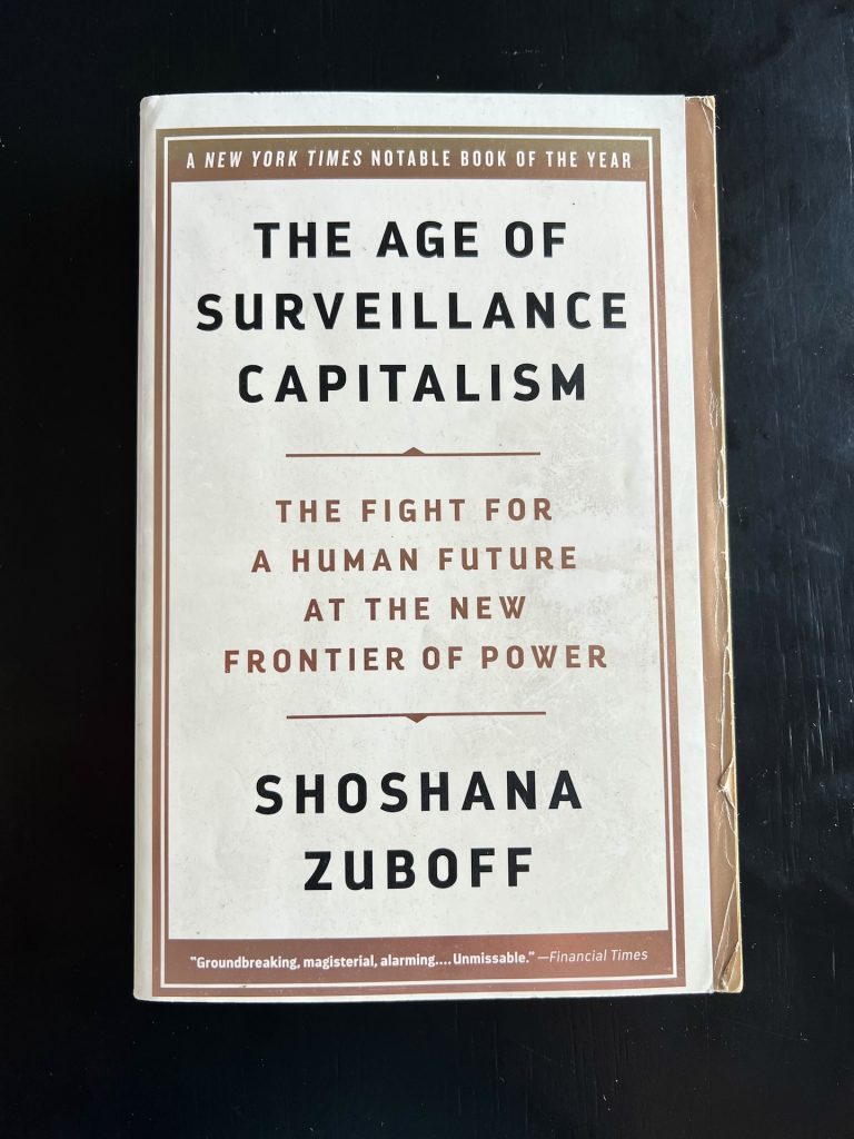 The Age of Surveillance Capitalism by Shoushana Zuboff